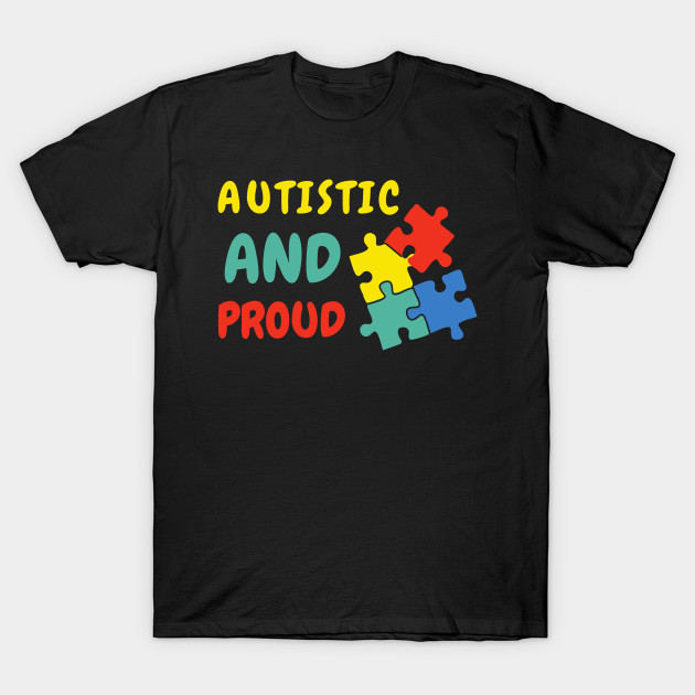 Autism Pride Shirt Quote Cute Funny Shirt Disability Awareness Autistic Adhd Aspergers Down Syndrome Cute Funny Motivational Inspirational Gift Idea by EpsilonEridani